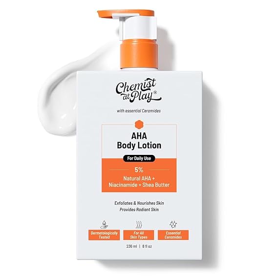 Chemist at Play AHA Body Lotion with 5% Natural AHA, Niacinamide, Shea Butter | For Exfoliating Dry & Dead Skin Cells, Deep Nourishment & Radiant Skin | AHA Lotion | 236ml
