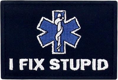 I Fix Stupid EMS Patch Embroidered Funny Applique Fastener Hook & Loop Emblem