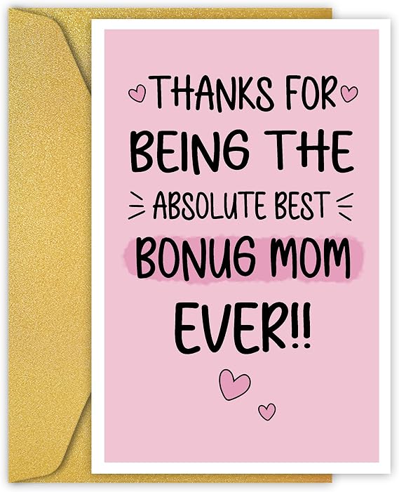PIUST Mother's Day Card for Mother-in-Law, Bonus Mom Mothers Day Card, Thanks For Being The Absolute Best Bonus Mom Ever (087)